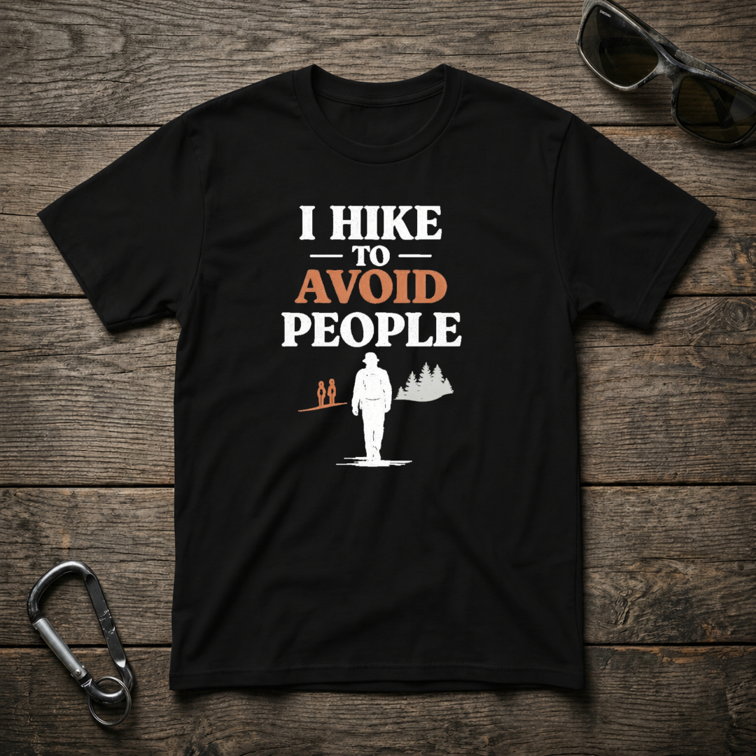 Black I Hike to Avoid People graphic T-shirt by Designed For The Wild Co, featuring outdoor hiking design on soft cotton fabric.