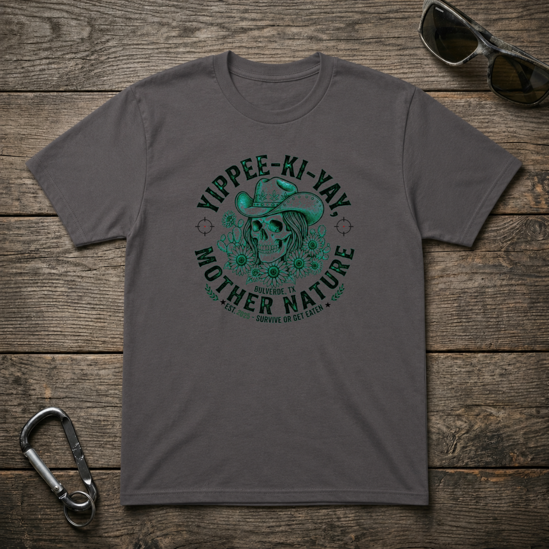 Charcoal graphic T-shirt from Designed For The Wild Co featuring a Yippee-Ki-YAY Mother Nature design.