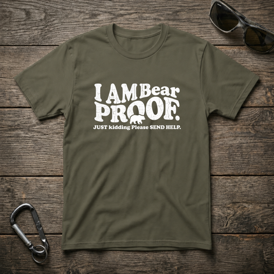 Military green I'm Bear Proof graphic T-shirt by Designed For The Wild Co, featuring bear-proof design and soft cotton fabric.