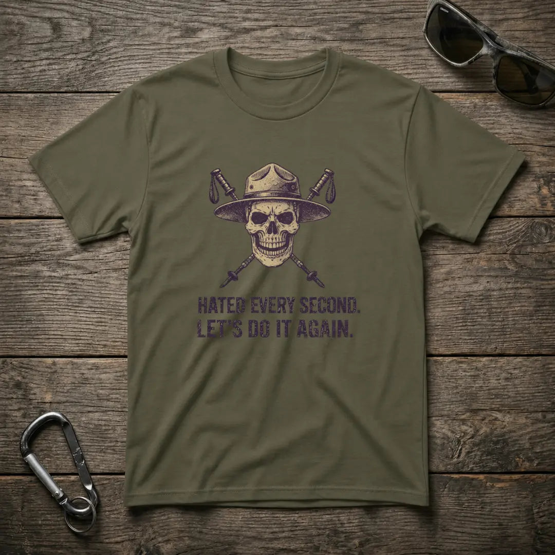 Military green heavyweight graphic T-shirt by Designed For The Wild Co with "I Hated Every Second" text design.