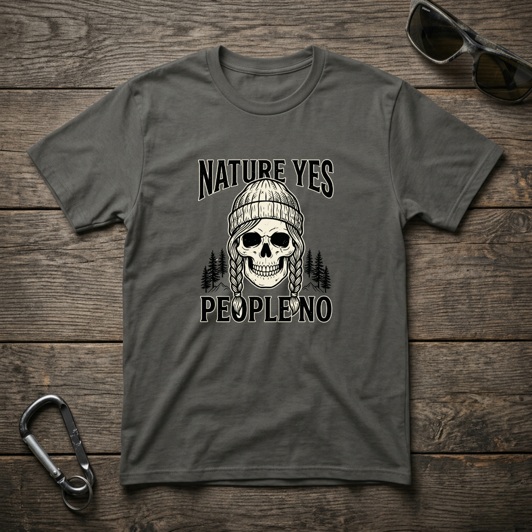 Graphic T-Shirt by Designed For The Wild Co featuring "Nature Yes, People No" slogan on garment-dyed fabric, displayed on a white background.