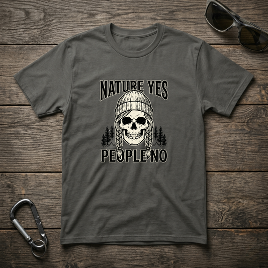 Graphic T-Shirt by Designed For The Wild Co featuring "Nature Yes, People No" slogan on garment-dyed fabric, displayed on a white background.