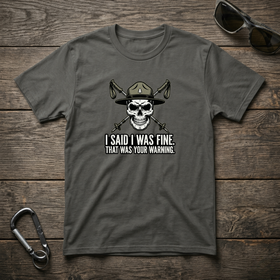 Designed For The Wild Co I Said I Was Fine graphic T-shirt in pepper color, showcasing a casual, garment-dyed cotton shirt with printed text.